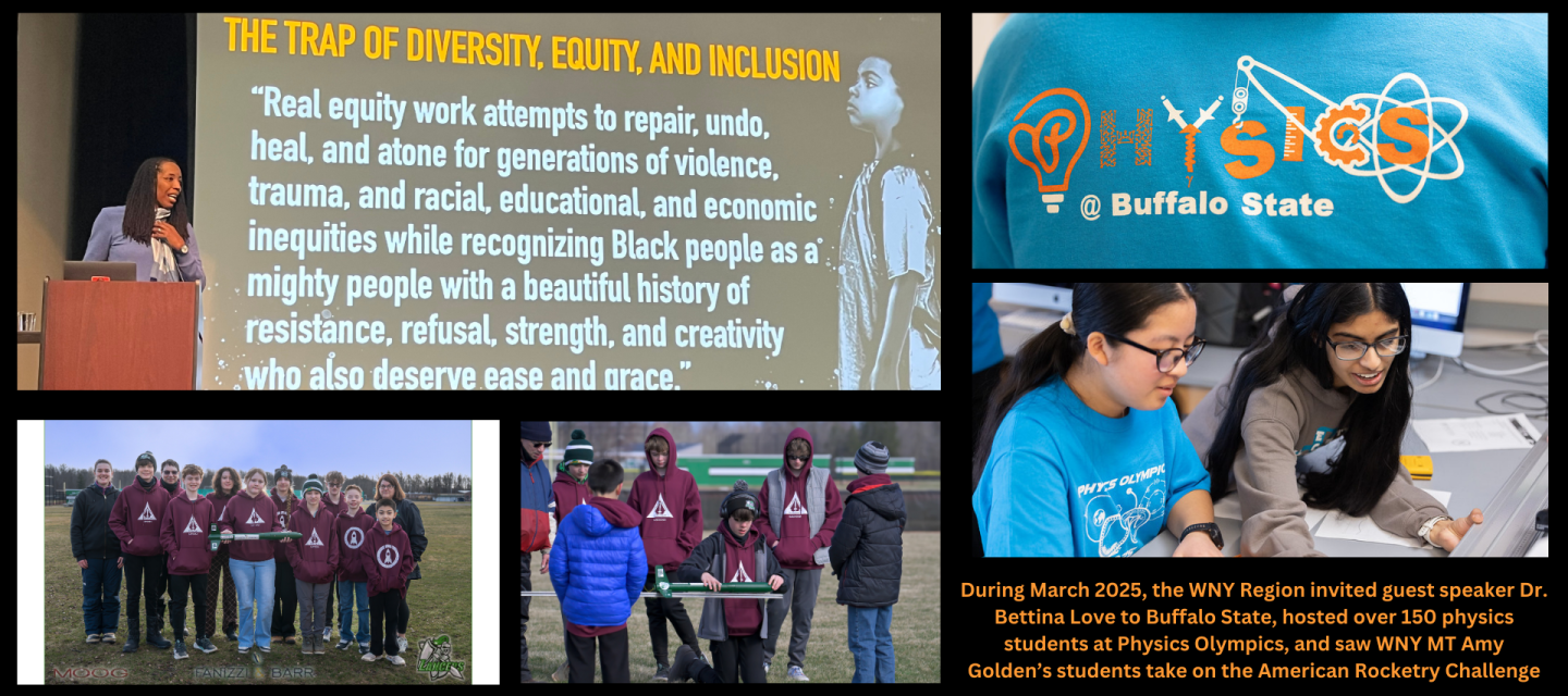 During March 2025, the WNY Region invited guest speaker Dr. Bettina Love to Buffalo State, hosted over 150 physics students at Physics Olympics, and saw WNY MT Amy Golden’s students take on the American Rocketry Challenge